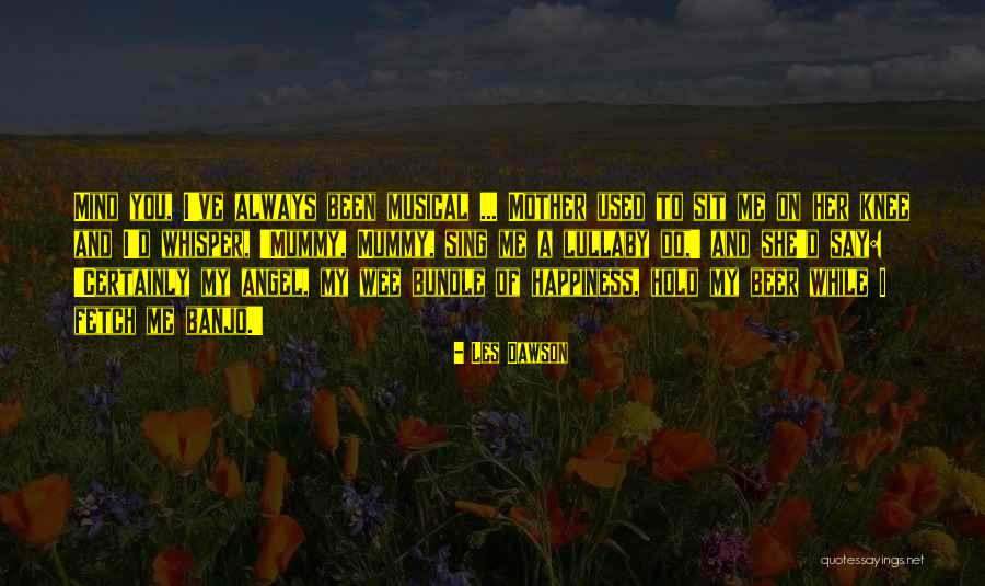 Angel Lullaby Quotes By Les Dawson Angel Lullaby Quotes By Les Dawson
