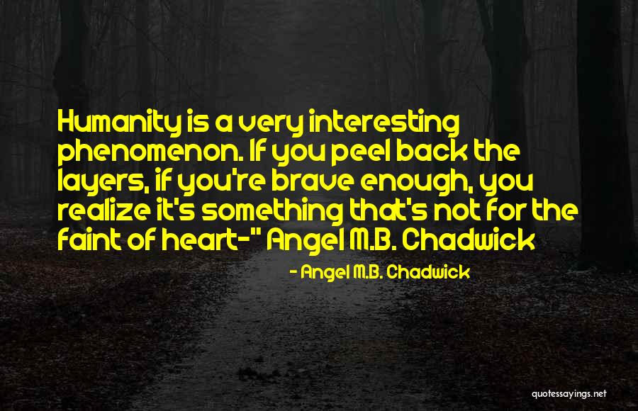 Angel M.B. Chadwick Quotes 191404