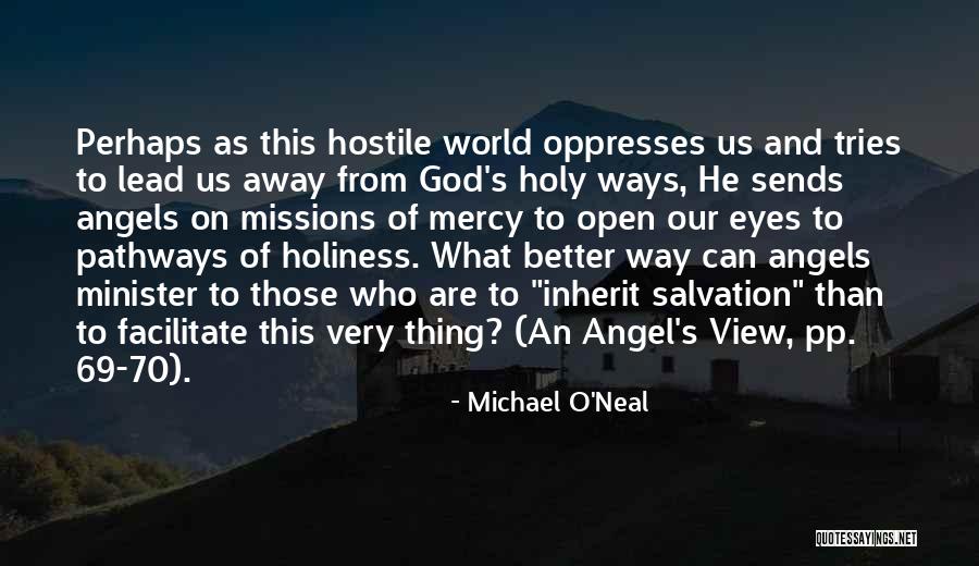 Angel Michael Quotes By Michael O'Neal Angel Michael Quotes By Michael O'Neal