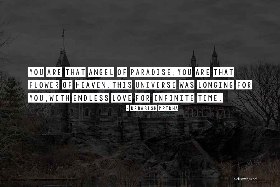 Angel Of Paradise Quotes By Debasish Mridha Angel Of Paradise Quotes By Debasish Mridha