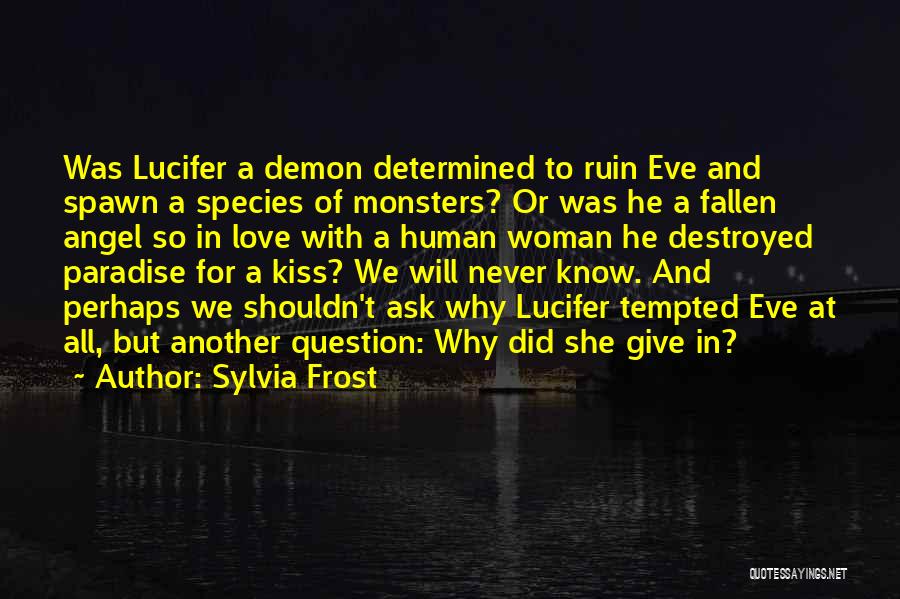 Angel Of Paradise Quotes By Sylvia Frost