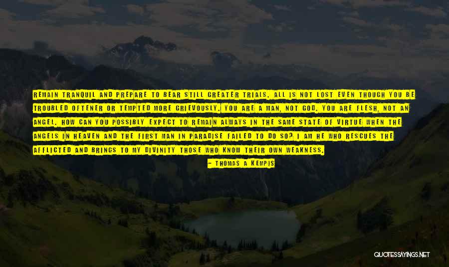 Angel Of Paradise Quotes By Thomas A Kempis Angel Of Paradise Quotes By Thomas A Kempis