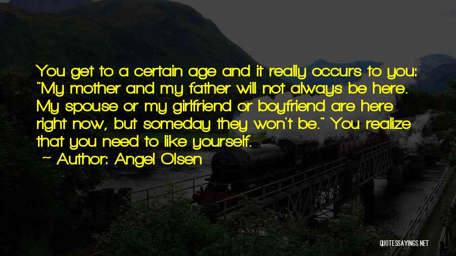 Angel Olsen Quotes 1497691