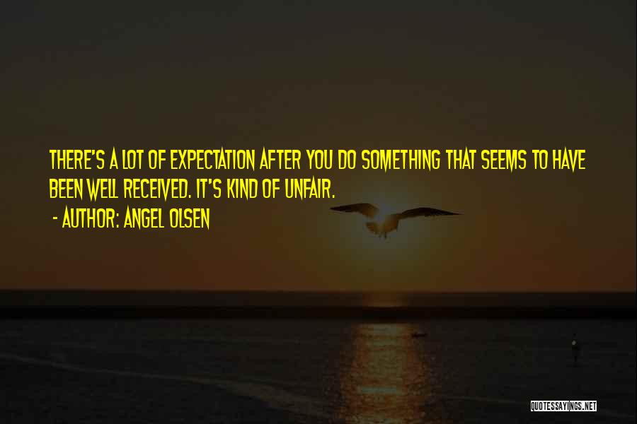 Angel Olsen Quotes 1505125