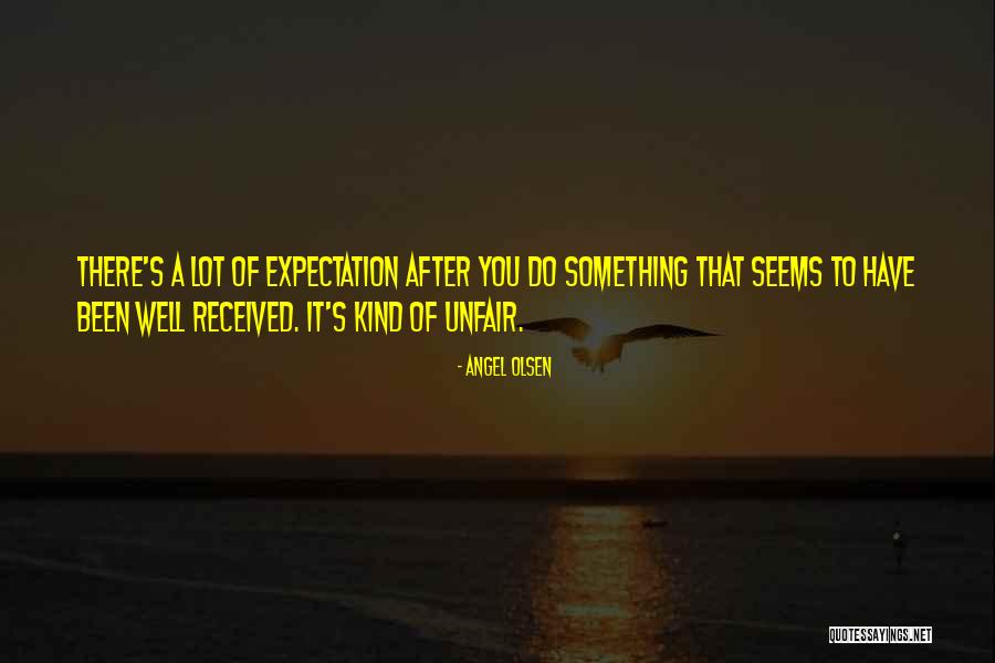 Angel Olsen Quotes 1505125 Angel Olsen Quotes 1505125