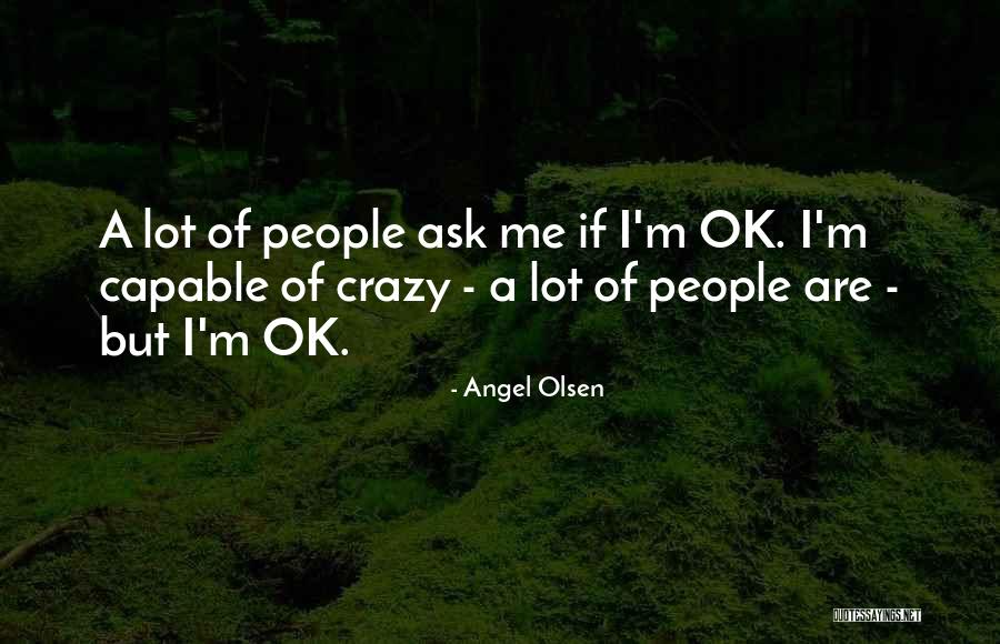 Angel Olsen Quotes 151886 Angel Olsen Quotes 151886