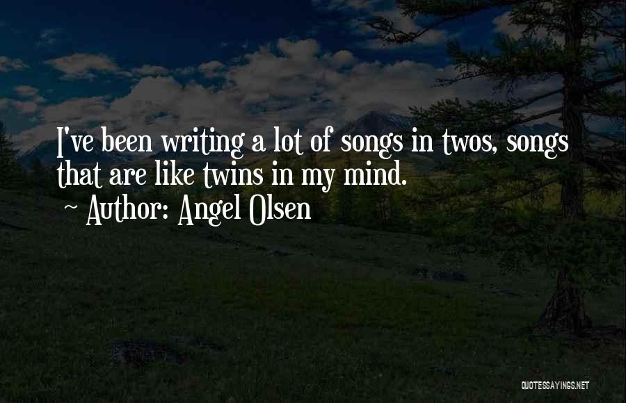 Angel Olsen Quotes 1875226