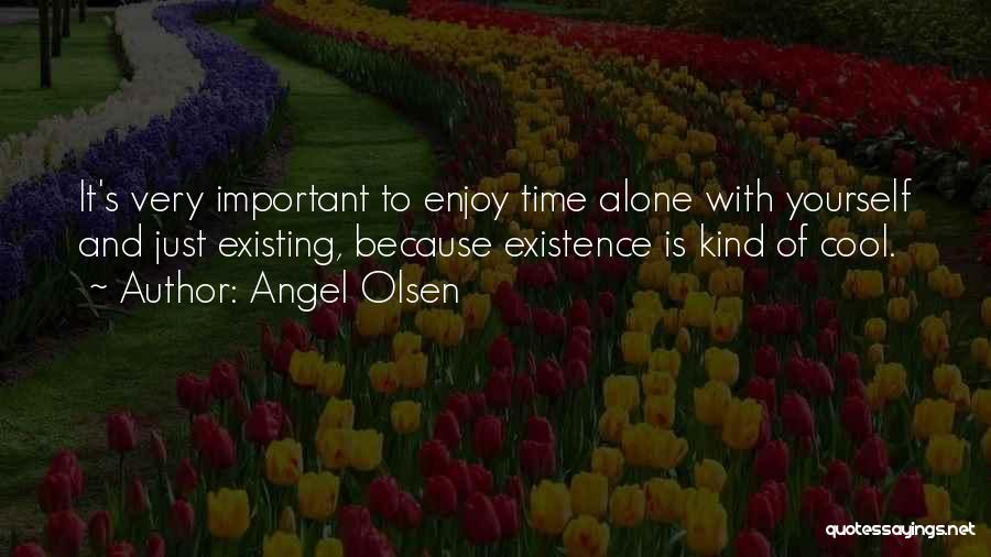Angel Olsen Quotes 305764 Angel Olsen Quotes 305764