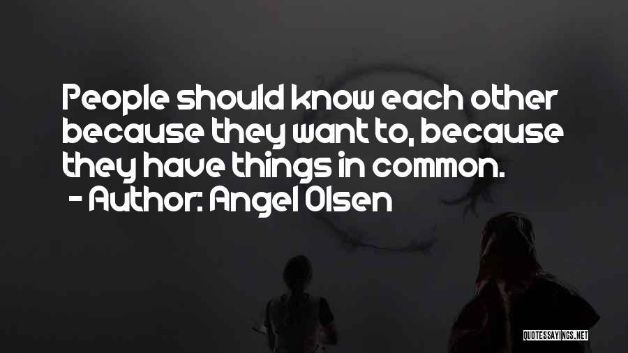 Angel Olsen Quotes 392006