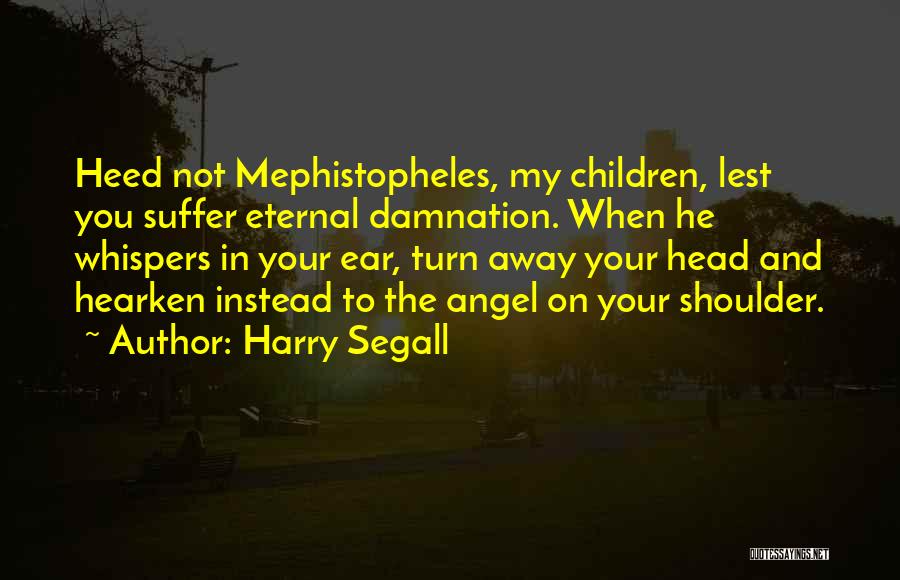Angel On My Shoulder Quotes By Harry Segall