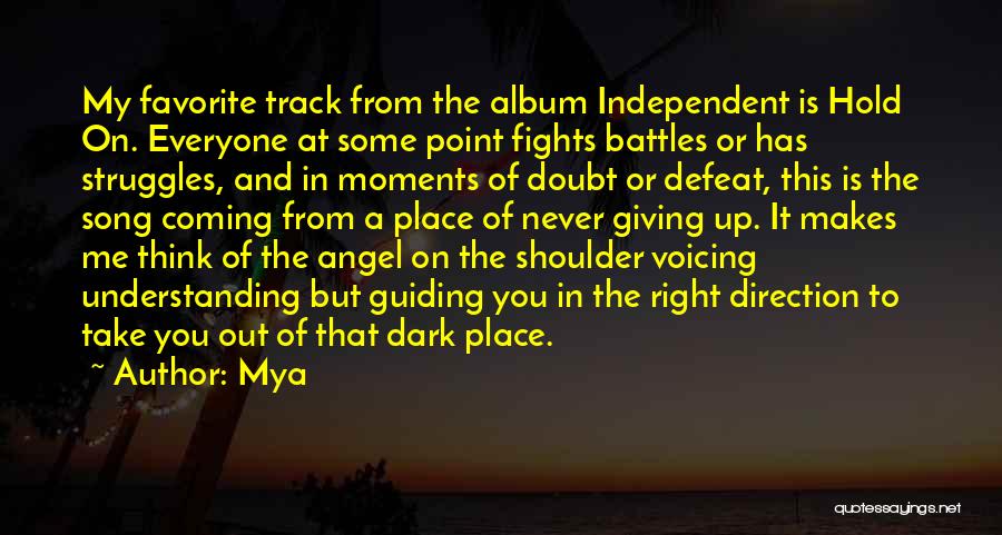 Angel On My Shoulder Quotes By Mya