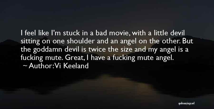 Angel On My Shoulder Quotes By Vi Keeland
