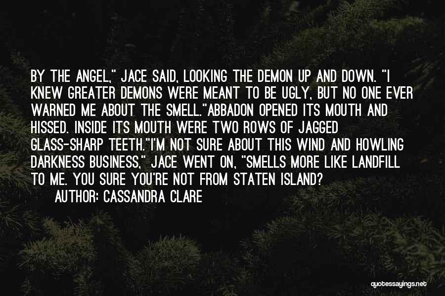 Angel Or Demon Quotes By Cassandra Clare