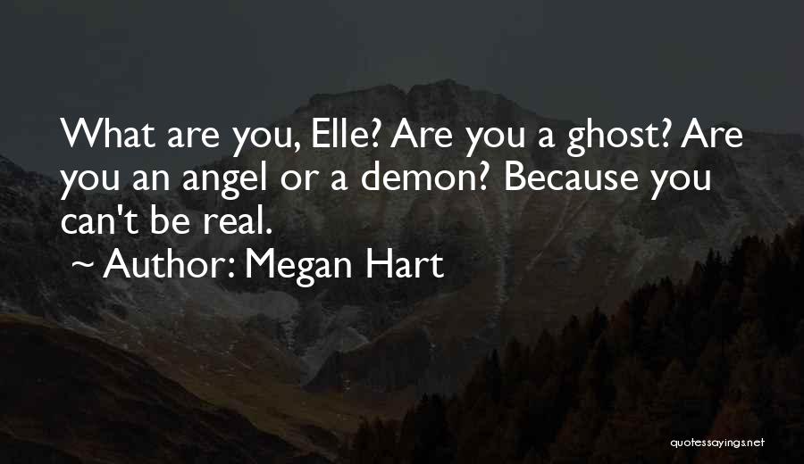 Angel Or Demon Quotes By Megan Hart