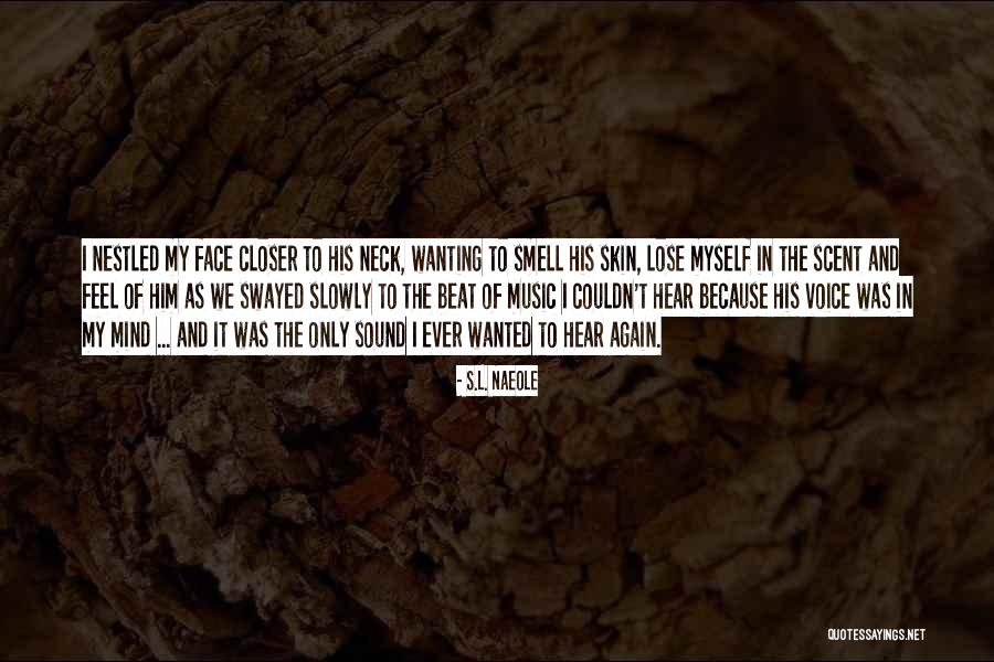 Angel Paranormal Romanc Quotes By S.L. Naeole Angel Paranormal Romanc Quotes By S.L. Naeole