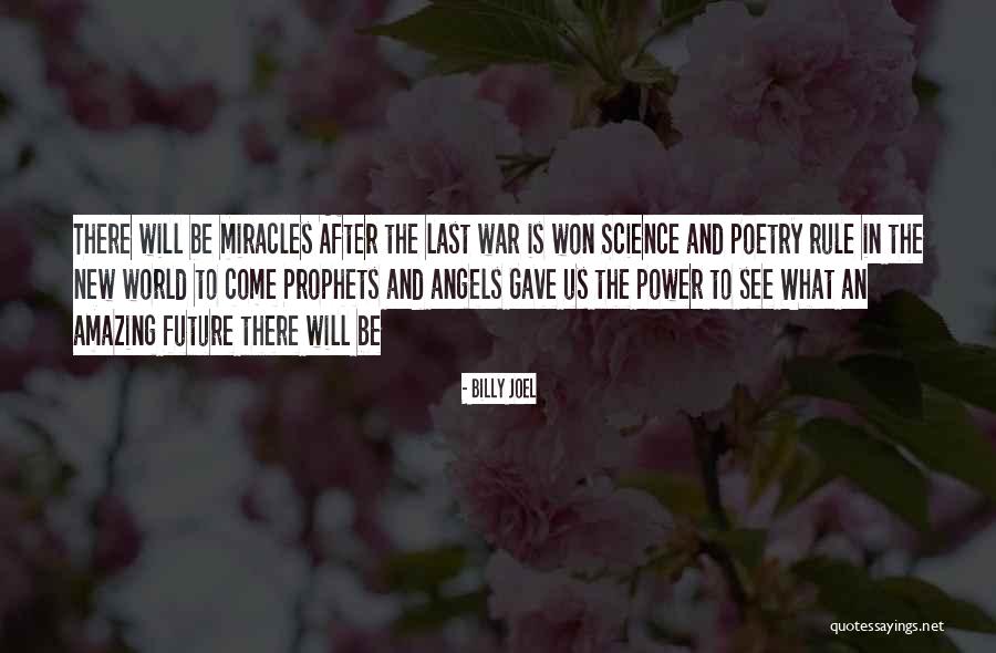Angel Poetry Quotes By Billy Joel Angel Poetry Quotes By Billy Joel