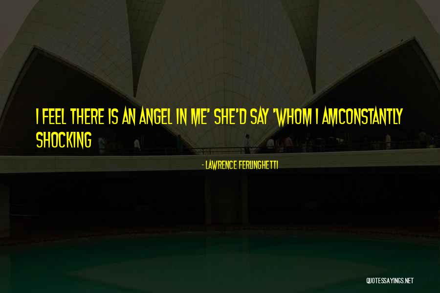 Angel Poetry Quotes By Lawrence Ferlinghetti