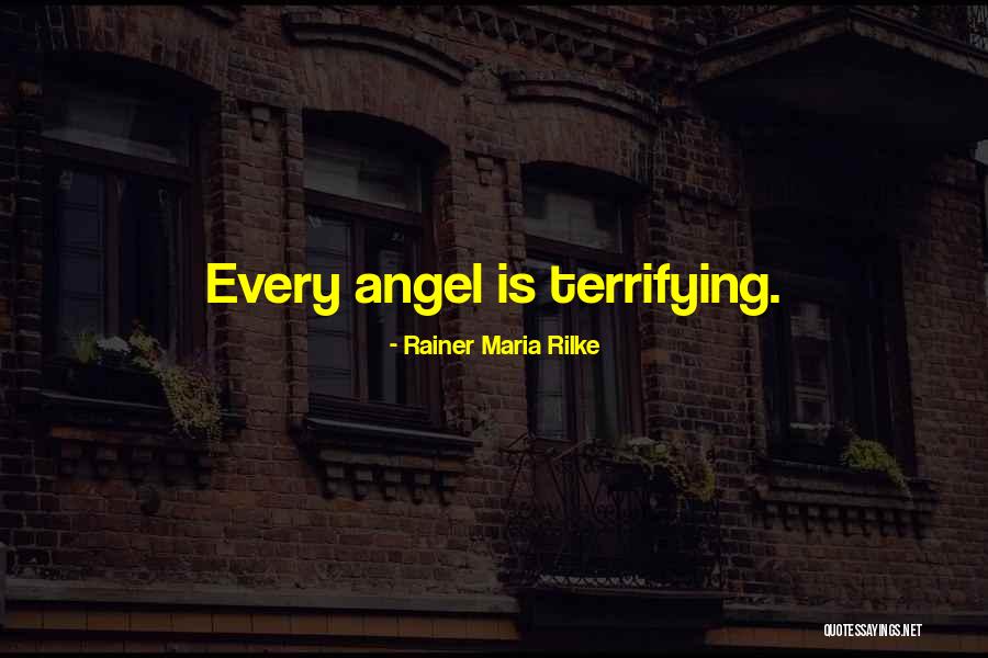 Angel Poetry Quotes By Rainer Maria Rilke