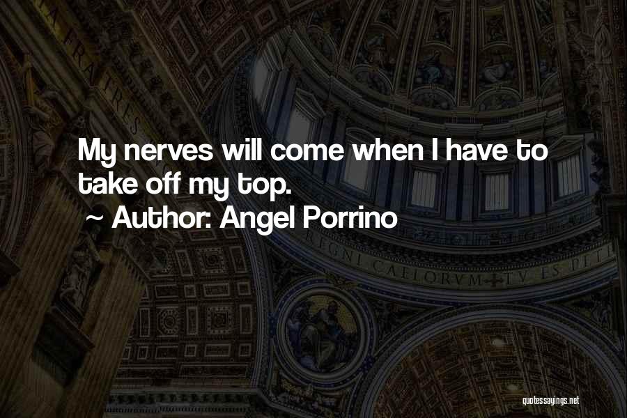 Angel Porrino Quotes 278205