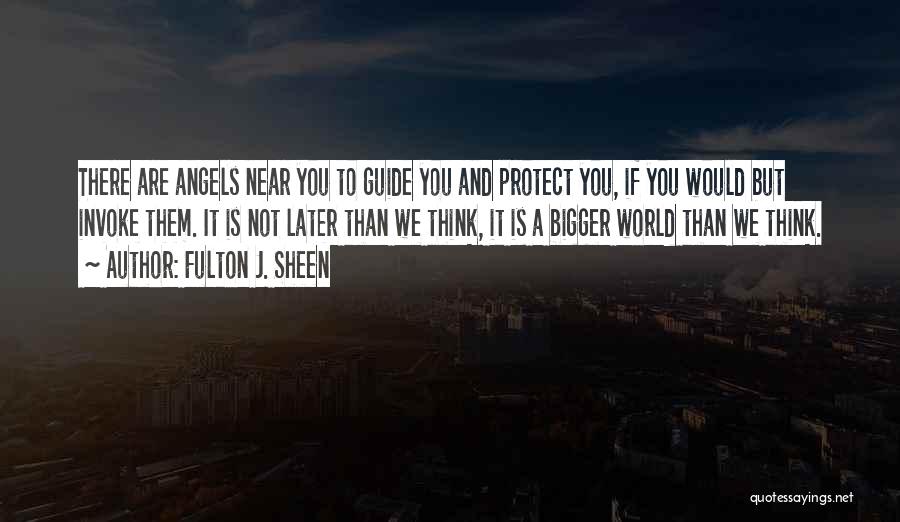 Angel Protect Me Quotes By Fulton J. Sheen