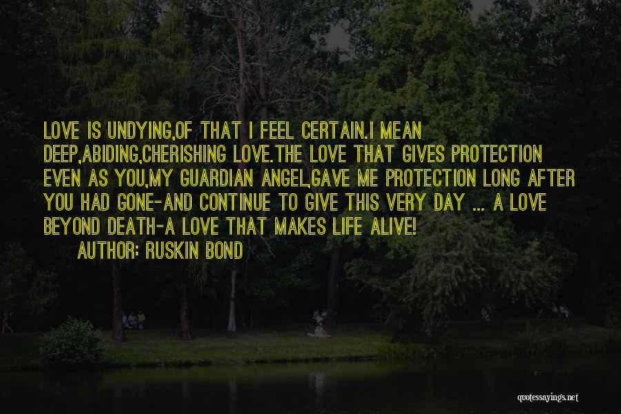 Angel Protect Me Quotes By Ruskin Bond