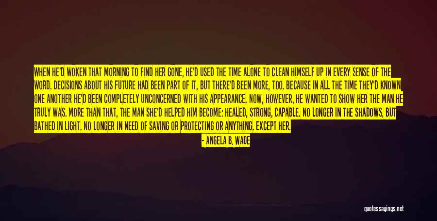 Angel Protecting Quotes By Angela B. Wade Angel Protecting Quotes By Angela B. Wade