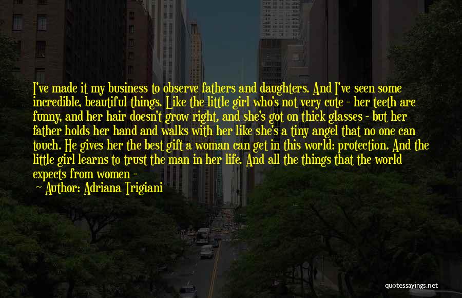 Angel Protection Quotes By Adriana Trigiani