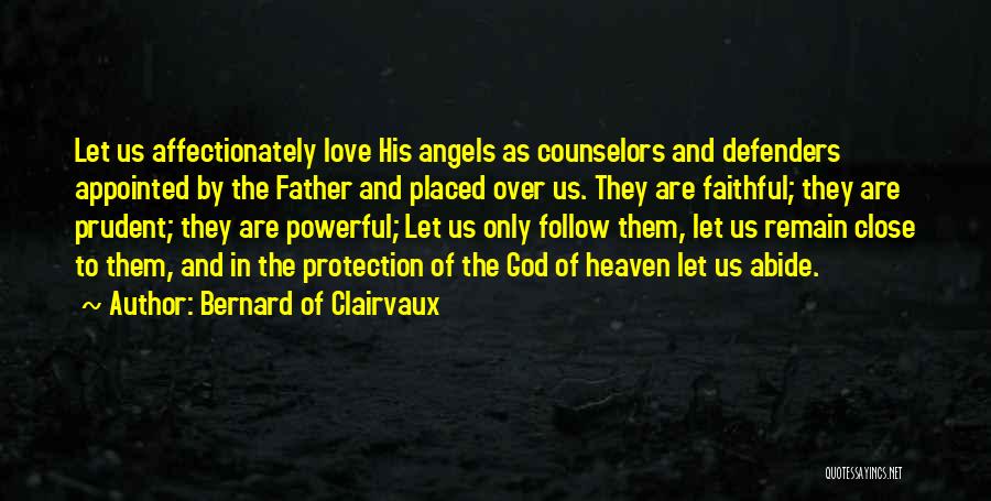 Angel Protection Quotes By Bernard Of Clairvaux