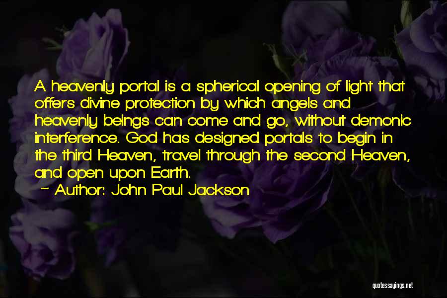 Angel Protection Quotes By John Paul Jackson