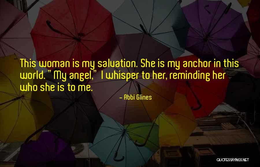 Angel Quotes By Abbi Glines