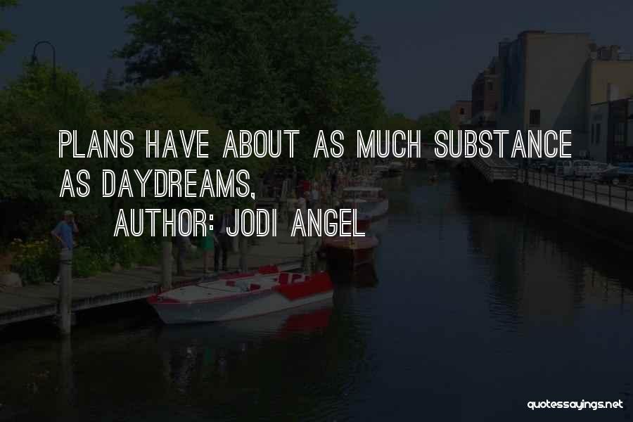 Angel Quotes By Jodi Angel