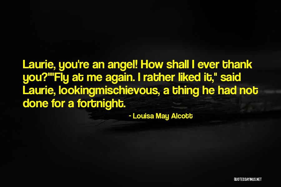 Angel Quotes By Louisa May Alcott