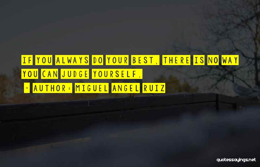 Angel Quotes By Miguel Angel Ruiz