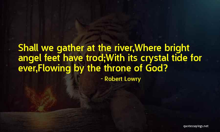 Angel Quotes By Robert Lowry