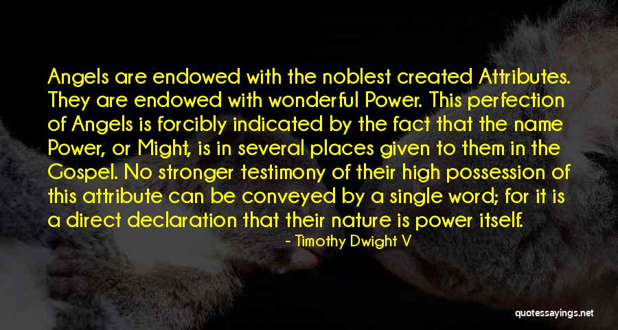 Angel Quotes By Timothy Dwight V