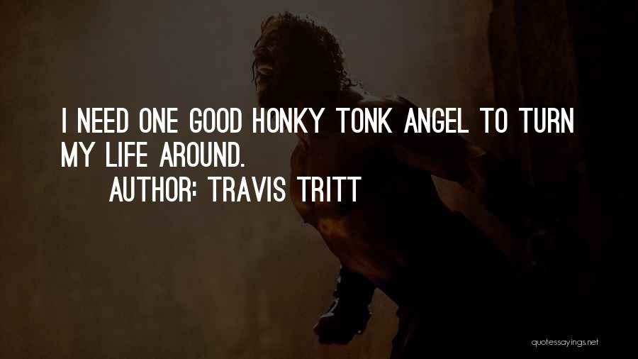 Angel Quotes By Travis Tritt