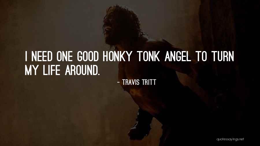 Angel Quotes By Travis Tritt