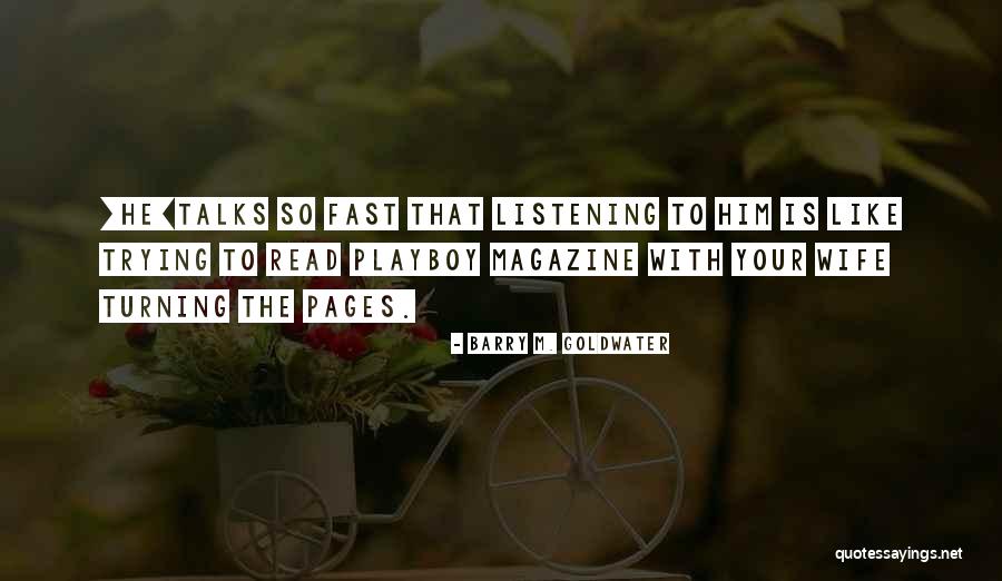 Angel Sanz Briz Quotes By Barry M. Goldwater Angel Sanz Briz Quotes By Barry M. Goldwater