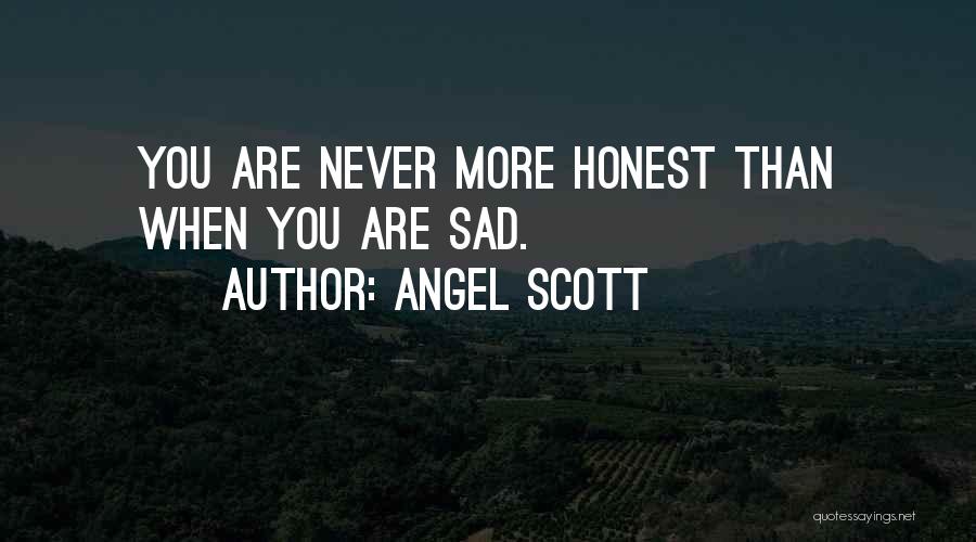 Angel Scott Quotes 1452677