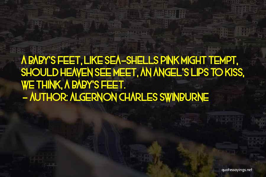 Angel Shells Quotes By Algernon Charles Swinburne