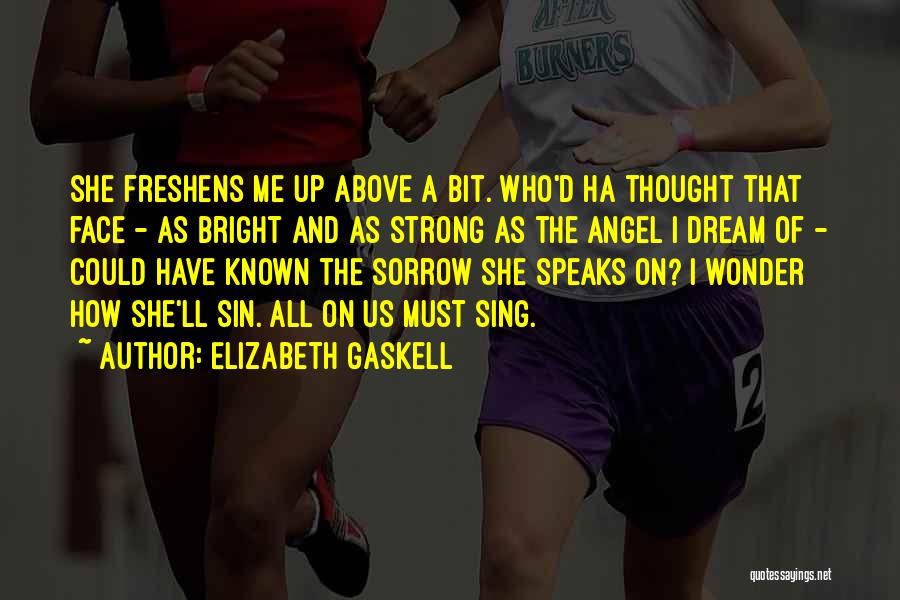 Angel Sin Quotes By Elizabeth Gaskell