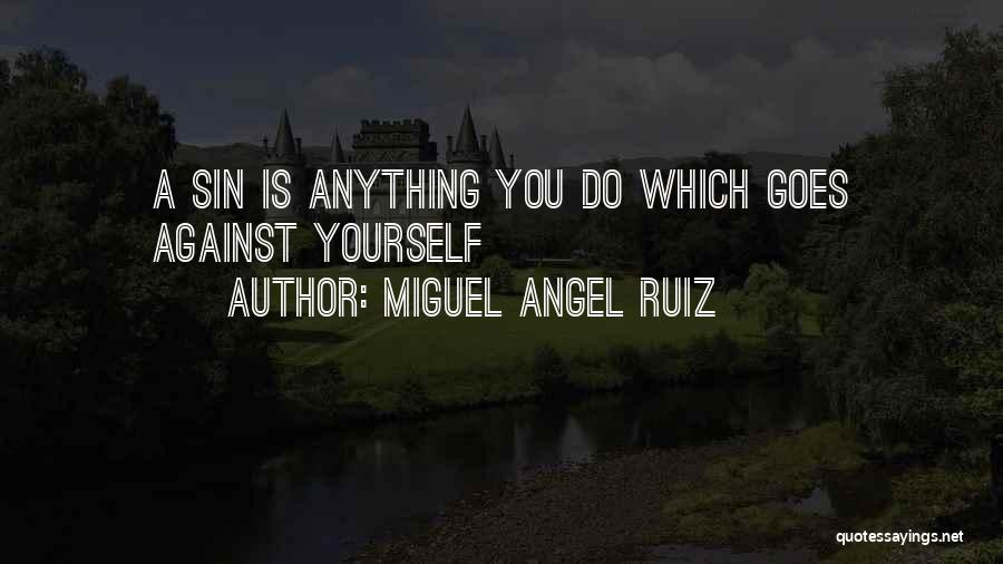 Angel Sin Quotes By Miguel Angel Ruiz