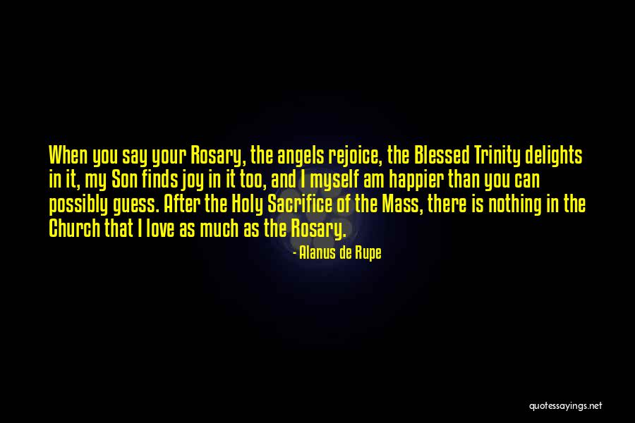 Angel Son Quotes By Alanus De Rupe Angel Son Quotes By Alanus De Rupe