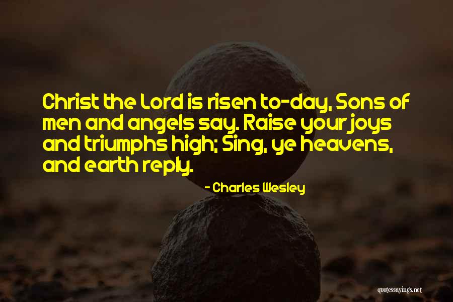 Angel Son Quotes By Charles Wesley Angel Son Quotes By Charles Wesley