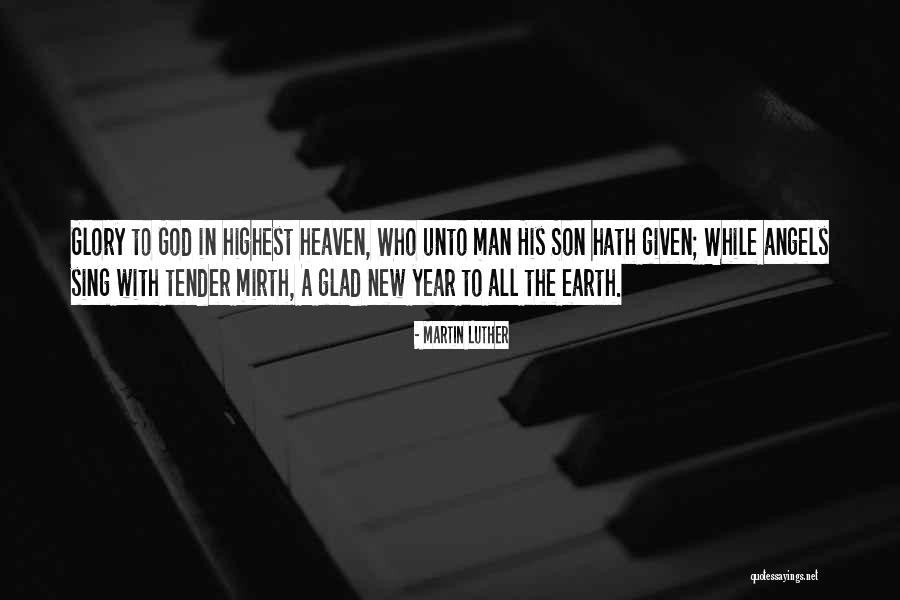 Angel Son Quotes By Martin Luther Angel Son Quotes By Martin Luther