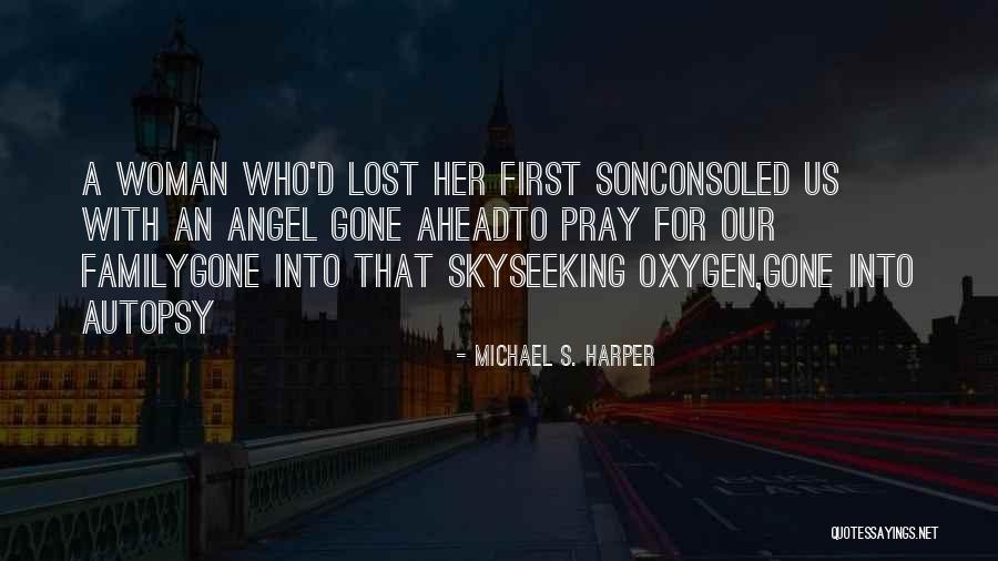 Angel Son Quotes By Michael S. Harper Angel Son Quotes By Michael S. Harper