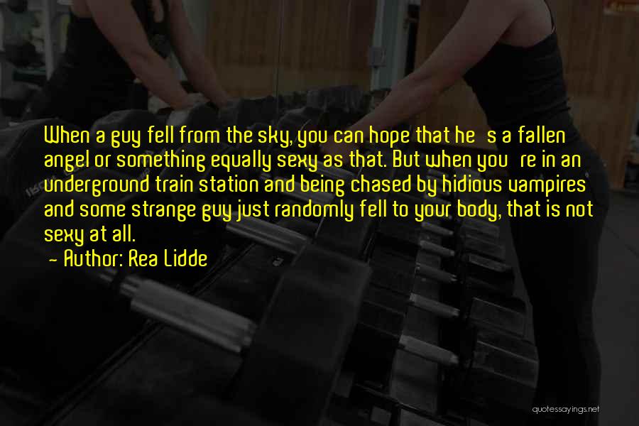 Angel Station Quotes By Rea Lidde