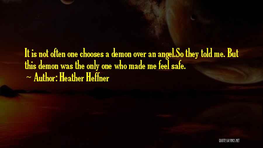 Angel Vs Demon Quotes By Heather Heffner