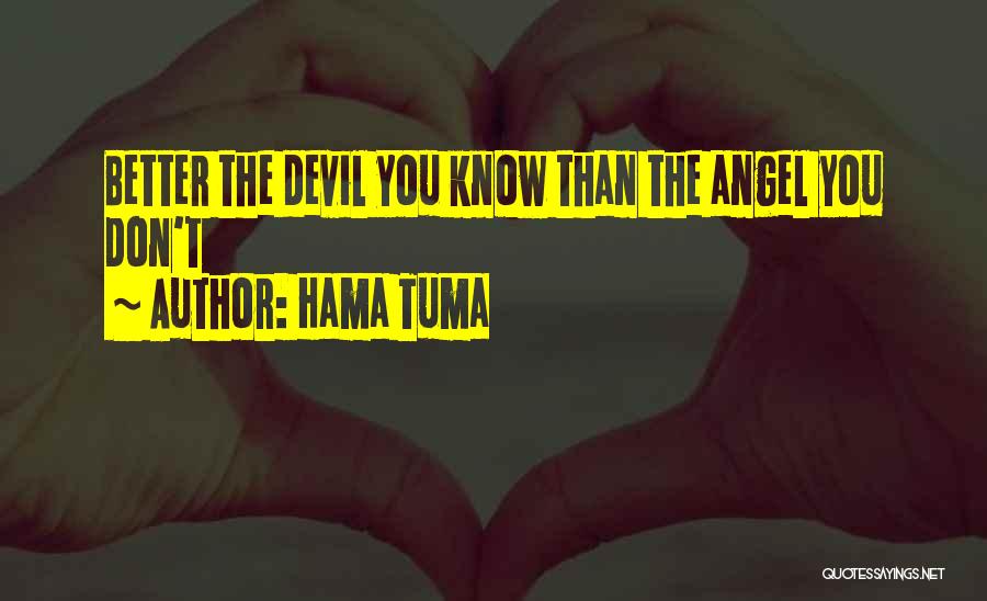 Angel Vs Devil Quotes By Hama Tuma