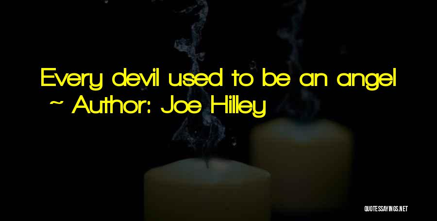 Angel Vs Devil Quotes By Joe Hilley